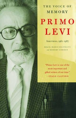 The The Voice of Memory: Interviews, 1961-1987 by Primo Levi