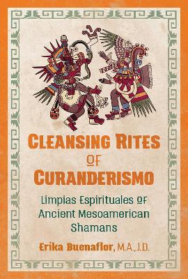 Cleansing Rites of Curanderismo book