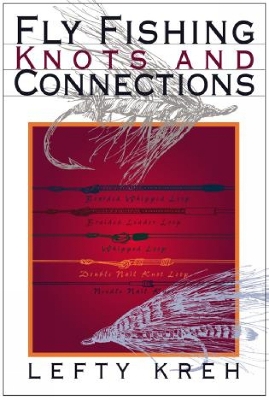 Fly Fishing Knots and Connections book