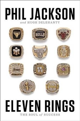 Eleven Rings by Phil Jackson