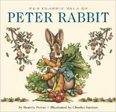 Classic Tale of Peter Rabbit Board Book: The Classic Edition by Beatrix Potter