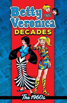 Betty & Veronica Decades: The 1960s book