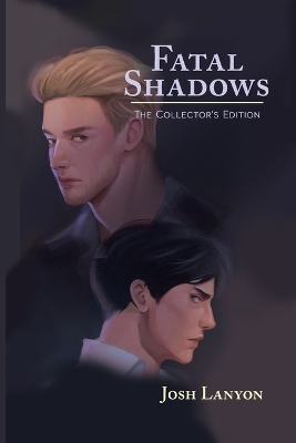 Fatal Shadows: The Collector's Edition book