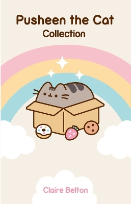 Pusheen the Cat Collection (Boxed Set): I Am Pusheen the Cat, the Many Lives of Pusheen the Cat, Pusheen the Cat's Guide to Everything book
