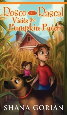 Rosco the Rascal Visits the Pumpkin Patch book