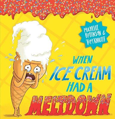 When Ice Cream had a Meltdown book