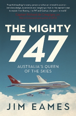 The Mighty 747: Australia's Queen of the Skies book