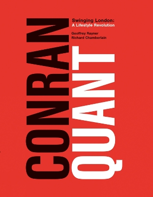 Conran/Quant: Swinging London - A Lifestyle Revolution book