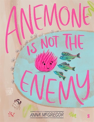 Anemone is not the Enemy: 2021 CBCA Book of the Year Awards Shortlist Book book