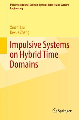 Impulsive Systems on Hybrid Time Domains book