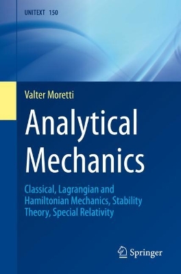 Analytical Mechanics: Classical, Lagrangian and Hamiltonian Mechanics, Stability Theory, Special Relativity book