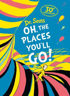 Oh, The Places You'll Go! Deluxe Slipcase edition by Dr. Seuss