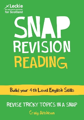 4th Level Reading: Revision Guide for 4th Level English (Leckie SNAP Revision) book