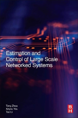 Estimation and Control of Large Scale Networked Systems book