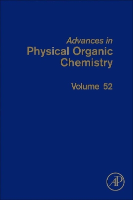 Advances in Physical Organic Chemistry: Volume 52 book