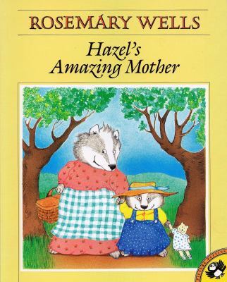 Wells Rosemary : Hazel's Amazing Mother book