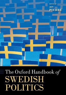 The Oxford Handbook of Swedish Politics by Jon Pierre