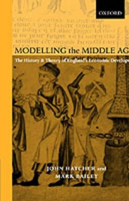 Modelling the Middle Ages by John Hatcher