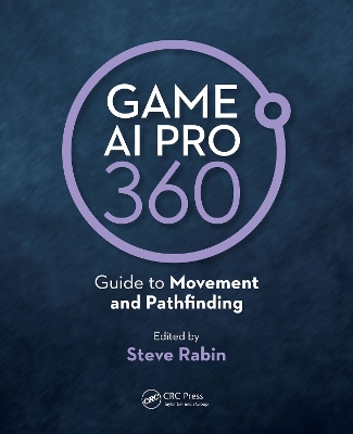 Game AI Pro 360: Guide to Movement and Pathfinding book