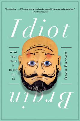 Idiot Brain by Dean Burnett