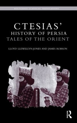 Ctesias' 'History of Persia' by Lloyd Llewellyn-Jones