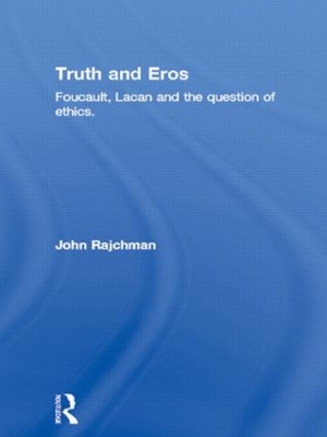 Truth and Eros by John Rajchman