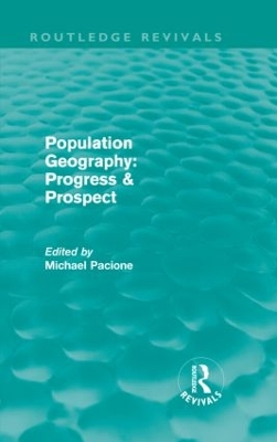 Population Geography: Progress & Prospect by Michael Pacione