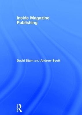 Inside Magazine Publishing by David Stam