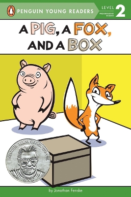 A Pig, a Fox, and a Box by Jonathan Fenske