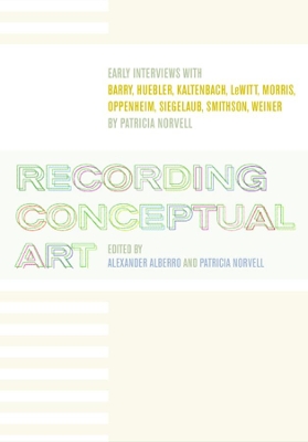 Recording Conceptual Art by Alexander Alberro