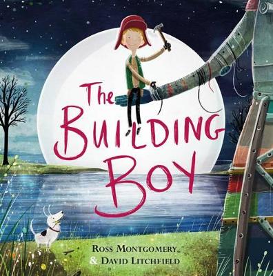 The The Building Boy by Ross Montgomery