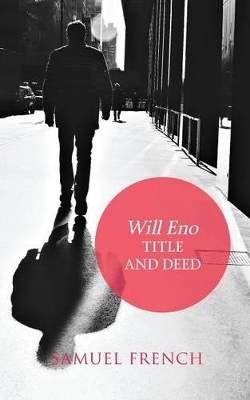 Title and Deed by Will Eno