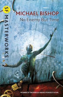 No Enemy But Time by Michael Bishop