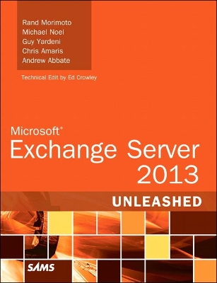 Microsoft Exchange Server 2013 Unleashed book