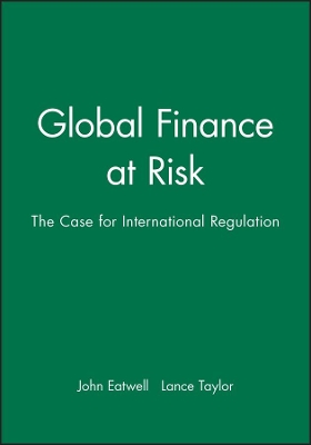 Global Finance at Risk by John Eatwell