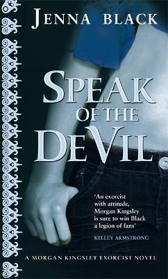 Speak Of The Devil by Jenna Black