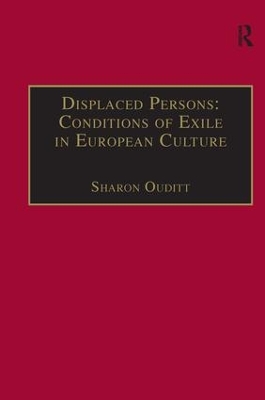 Displaced Persons: Conditions of Exile in European Culture book