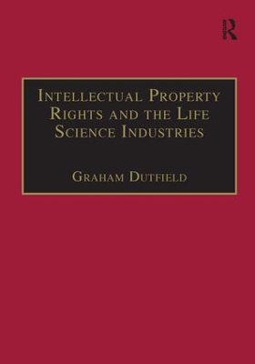 Intellectual Property Rights and the Life Science Industries book