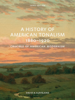 A History of American Tonalism: Third Edition book