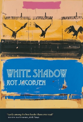 White Shadow by Roy Jacobsen