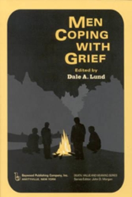 Men Coping with Grief by Dale Lund