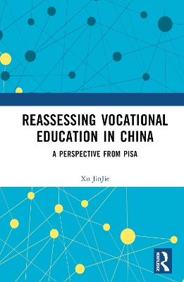 Reassessing Vocational Education in China: A Perspective From PISA book