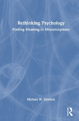 Rethinking Psychology: Finding Meaning in Misconceptions book