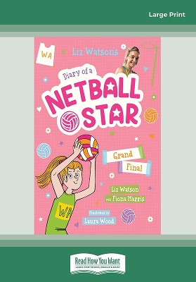 Grand Final (Diary of a Netball Star #4) book