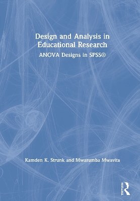 Design and Analysis in Educational Research: ANOVA Designs in SPSS® by ...