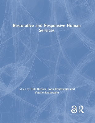 Restorative and Responsive Human Services by Gale Burford