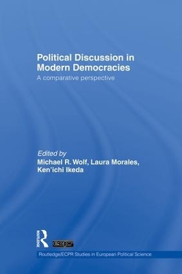 Political Discussion in Modern Democracies by Michael R. Wolf