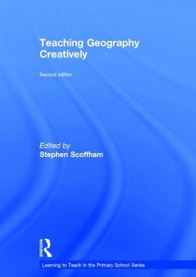 Teaching Geography Creatively by Stephen Scoffham