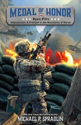 Ryan Pitts: Afghanistan: A Firefight in the Mountains of Wanat book