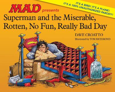 Superman And The Miserable, Rotten, No Fun, Really Bad Day book